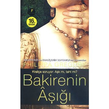 BAKIRENIN AŞIĞI - PHILIPPA GREGORY