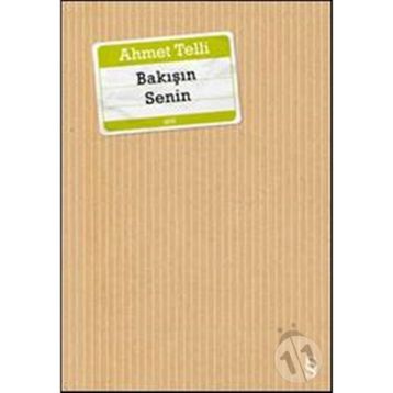 Bakışın Senin - Ahmet Telli