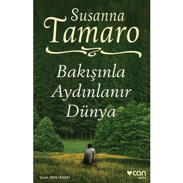 Bakışınla Aydınlanır Dünya - Susanna Tamaro
