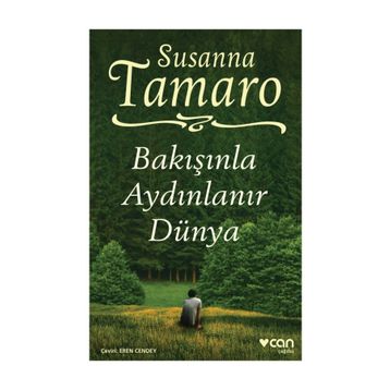 Bakışınla Aydınlanır Dünya - Susanna Tamaro