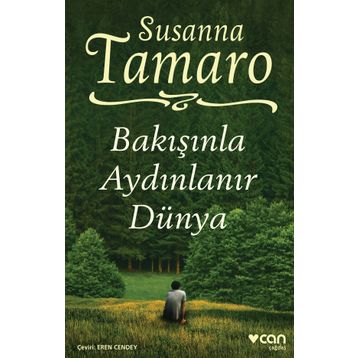 Bakışınla Aydınlanır Dünya - Susanna Tamaro