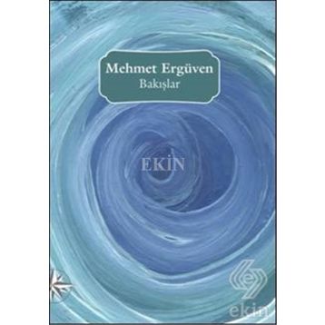 Bakışlar - Mehmet Ergüven