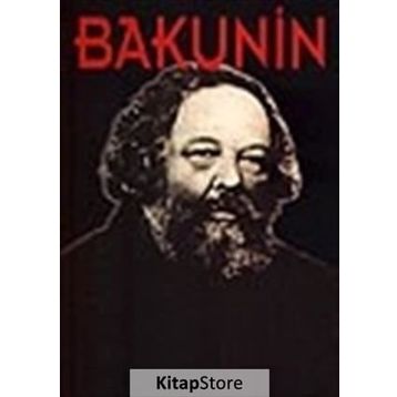BAKUNIN HAYATI, MÜCADELESİ, DÜŞÜNCELERİ - SAM DOLGOFF