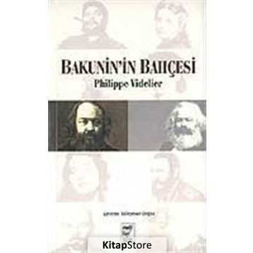 Bakunin’in Bahçesi - Philippe Videlier