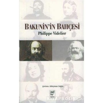 Bakunin’in Bahçesi - Philippe Videlier
