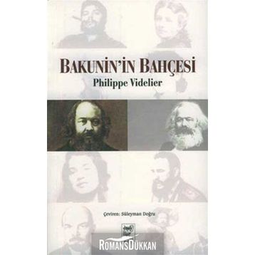 Bakunin’in Bahçesi - Philippe Videlier