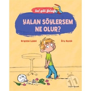 BAL GIBI FELSEFE - OKULA GITMEZSEM NE OLUR? - BRIGITTE LABBE;ERIC GASTE