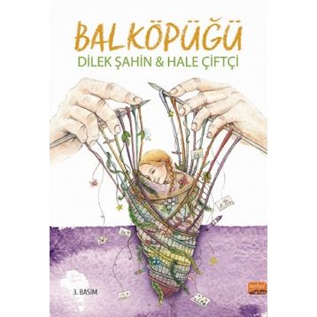 Bal Köpüğü - Dilek Şahin