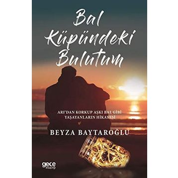 Bal Küpündeki Bulutum - Beyza Baytaroğlu