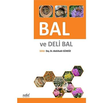 Bal ve Deli Bal - Abdülkadir Gündüz