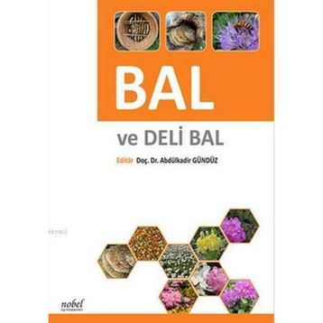 Bal ve Deli Bal - Abdülkadir Gündüz