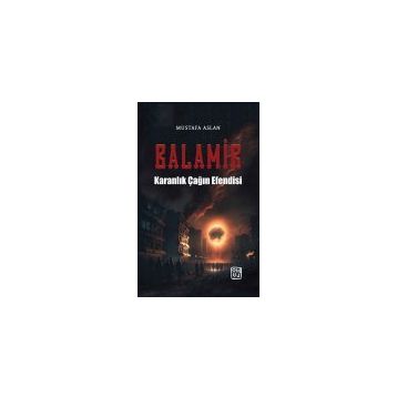 Balamir Karanlık Çağın Efendisi Mustafa Aslan