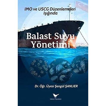 Balast Suyu Yönetimi - Şengül Şanlıer