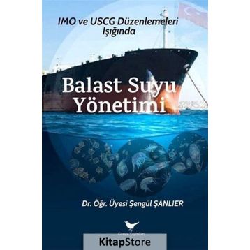 Balast Suyu Yönetimi - Şengül Şanlıer
