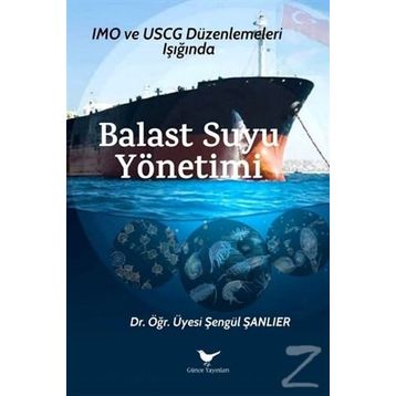 Balast Suyu Yönetimi - Şengül Şanlıer