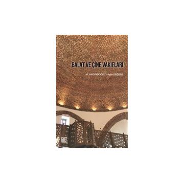 Balat ve Çine Vakıfları - Ayşe Değerli