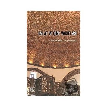 Balat ve Çine Vakıfları - Ayşe Değerli
