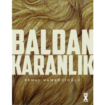 Baldan Karanlık - Kemal Hamamcıoğlu