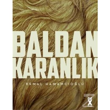 Baldan Karanlık - Kemal Hamamcıoğlu
