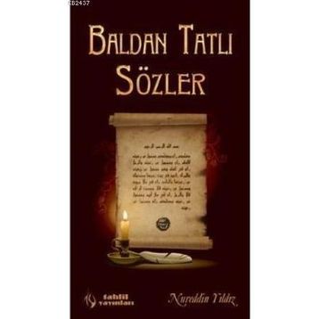 Baldan Tatlı Sözler - Nureddin Yıldız