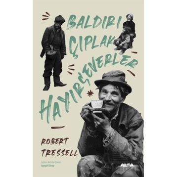 Baldırı Çıplak Hayırseverler - Robert Tressell