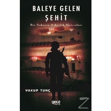 Baleye Gelen Şehit - Yakup Tunç