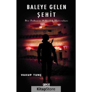 Baleye Gelen Şehit - Yakup Tunç