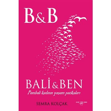 Bali Ve Ben - Semra Kolçak