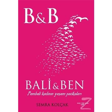 Bali Ve Ben - Semra Kolçak