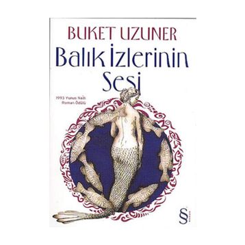 Balık İzlerinin Sesi - Buket Uzuner