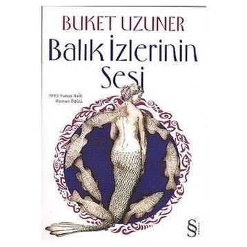 Balık İzlerinin Sesi - Buket Uzuner