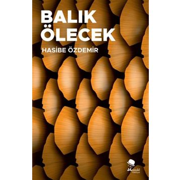 Balık Ölecek Hasibe Özdemir