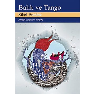 Balık ve Tango - Sibel Eraslan