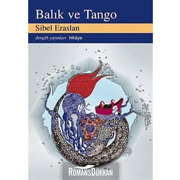 Balık ve Tango - Sibel Eraslan
