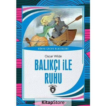 Balıkçı ile Ruhu - Oscar Wilde