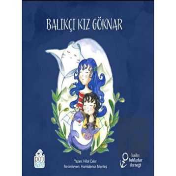 Balıkçı Kız Göknar Hilal Çakır
