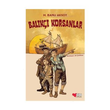 Balıkçı Korsanlar - Can Çocuk Yayınları