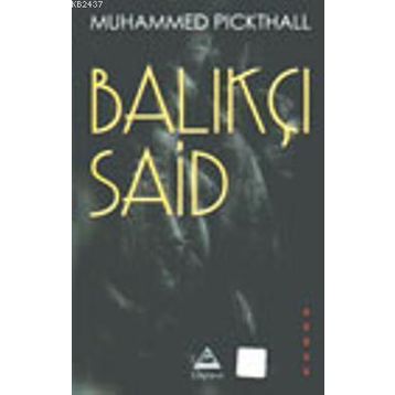 BALIKÇI SAID - GENEL