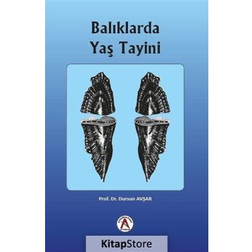 Balıklarda Yaş Tayini - Dursun Avşar