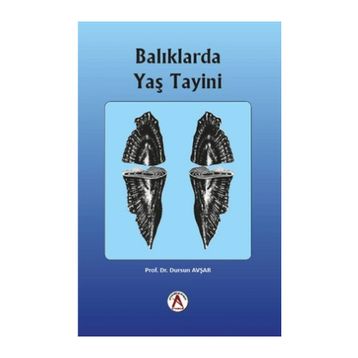 Balıklarda Yaş Tayini - Dursun Avşar