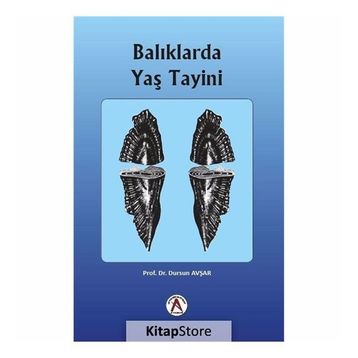 Balıklarda Yaş Tayini - Dursun Avşar