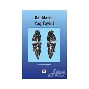 Balıklarda Yaş Tayini - Dursun Avşar