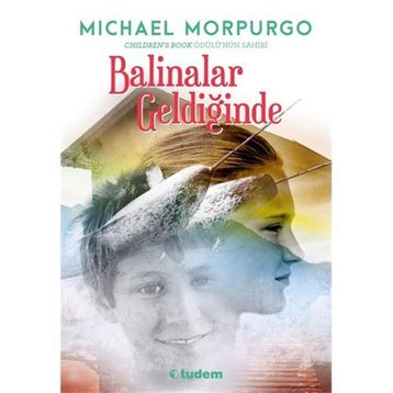 Balinalar Geldiğinde - Michael Morpurgo