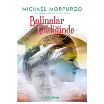 Balinalar Geldiğinde - Michael Morpurgo