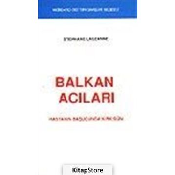 BALKAN ACILARI - STEPHANE LAUZANE