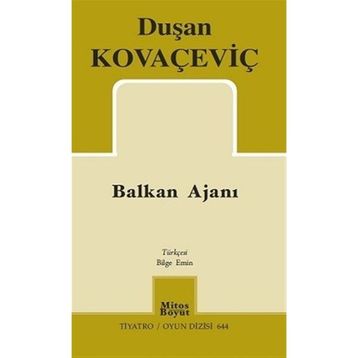 Balkan Ajanı - Duşan Kovaçeviç