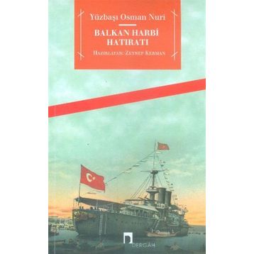 Balkan Harbi Hatıratı - Yüzbaşı Osman Nuri