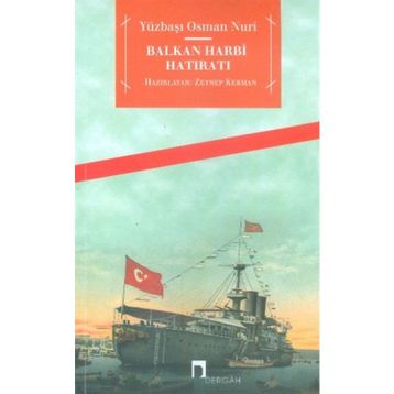 Balkan Harbi Hatıratı - Yüzbaşı Osman Nuri