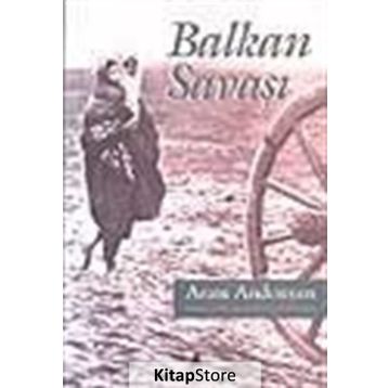 BALKAN SAVAŞI - ARAM ANDONYAN