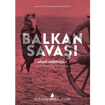 BALKAN SAVAŞI - ARAM ANDONYAN